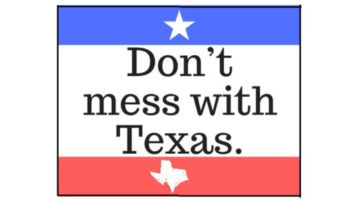 “Don’t mess with Texas.”ってどういう意味？